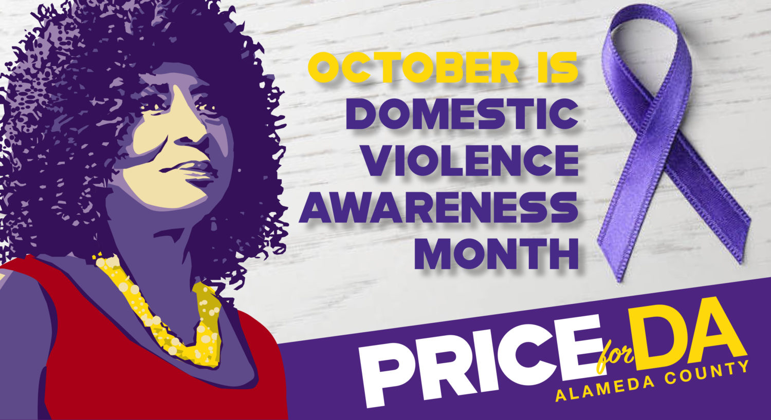 October Is Domestic Violence Awareness Month and Pamela Price will be the first domestic violence survivor elected to serve as Alameda County District Attorney